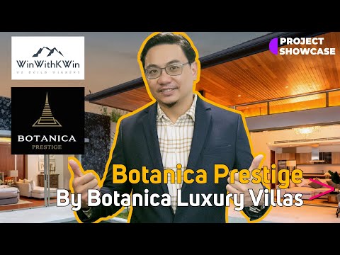 Project Showcase Ep9: Botanica Prestige by Botanica Luxury Villas, Phuket