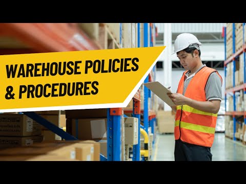 Top Warehouse Policies & Procedures: Safety, Efficiency, & Compliance