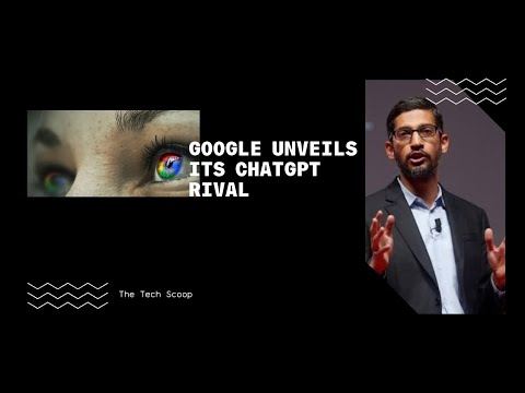 Google unveils it's Chat GPT rival | The Tech Scoop