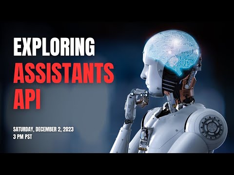 Exploring OpenAI Assistants API