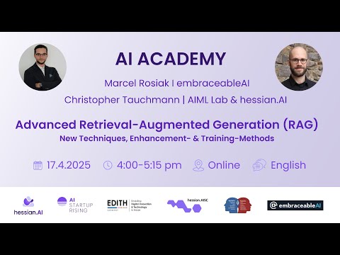 AI Academy I Advanced Retrieval-Augmented Generation (RAG) I Christopher Tauchmann I Marcel Rosiak