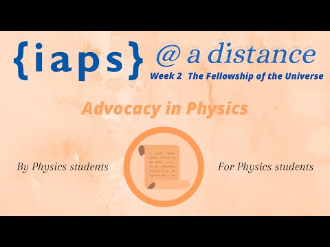 IAPS @ a distance - Advocacy in Physics (Part I)