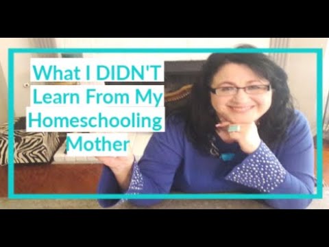 1.0 What I Didn't Learn From My Homeschooling Mom But Should Have
