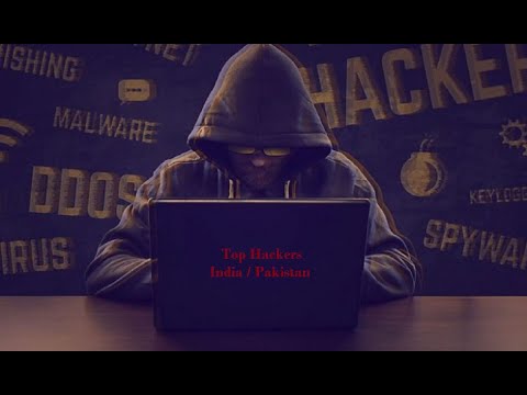Tᴏᴘ Hᴀᴄᴋᴇʀs ɪɴ Iɴᴅɪᴀ ᴀɴᴅ Pᴀᴋɪsᴛᴀɴ