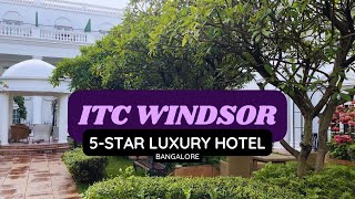 [4K] ITC Windsor Bangalore - Manor Room Walkthrough
