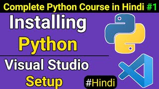Installing Python &  Visual Studio Setup | Python Course in hindi #1 | Prime Learners | hindi | 2022