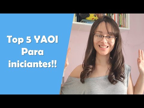 TOP 5 YAOI | Um guia para iniciantes no mundo dos yaoi