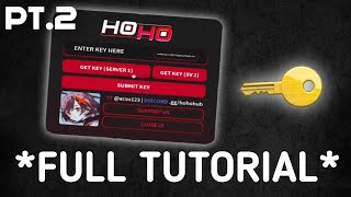 *PART 2* HOW TO GET HOHO HUB KEY (FULL TUTORIAL)