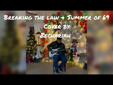 Breaking the law & Summer of 69  - Electric guitar cover by Zechariah Rynjah | Rock 🎸 song |
