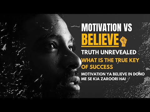 Motivation Vs Believe | The Truth Behind Motivation Vs Believe | Eye Opening Video