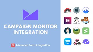 Campaign Monitor Integration | Advanced Form Integration