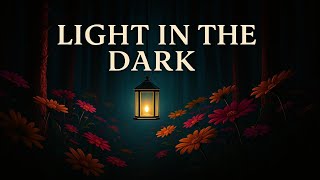 Light in the Dark (Official Music Video)