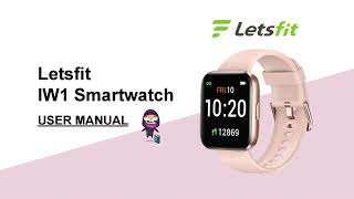 Letsfit IW1 Smartwatch User Manual and Setup Guide