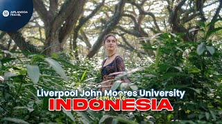 EXPLORING INDONESIA WITH LIVERPOOL JOHN MOORES UNIVERSITY | AIRLANGGA TRAVEL