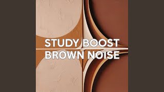 Study Boost: Brown Noise for Mental Clarity (Segment One) - Study Boost: Brown Noise for Mental...