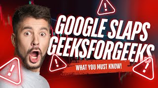 Why Google Punished GeeksforGeeks 🚨 | GFG Traffic Crash Explained! 💻📉