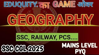 GEOGRAPHY MAINS LEVEL REVISION (EDUQUITY BASED) 🙏 #ssc #ssccgl  @SSCMOCKSPRO