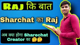 Sharchat Ka Raj !! Sharchat !! Sharechat Creator Program !! Sharchat !! Technical Ajmer