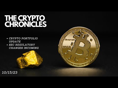 The Crypto Chronicles | Crypto Portfolio Update, SEC Regulatory Change