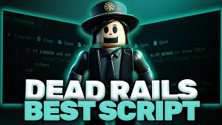 Dead Rails Script 2025 – Auto Farm, XP Boost, Instant Rewards, ESP & Smooth GUI Loader