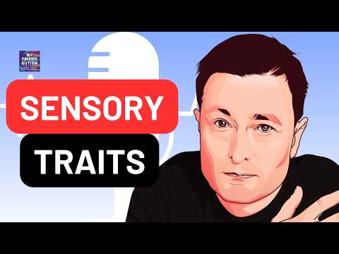 Sensory Traits of Autism in Adults (My Friend Autism) #videopodcast