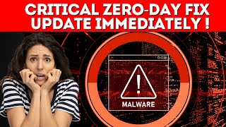 Critical Zero Day Fix: Install The Security Update Immediately