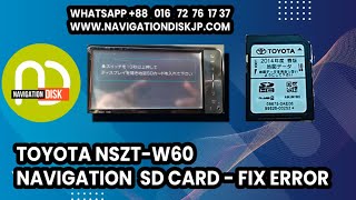 Toyota NSZT-W60 sd map card - fix navigation error