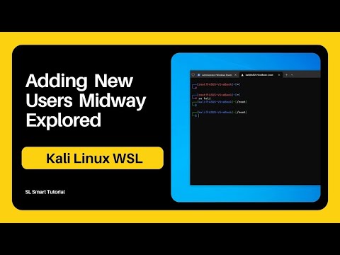 Unveiling Kali WSL Skills: Adding New Users Midway Explored