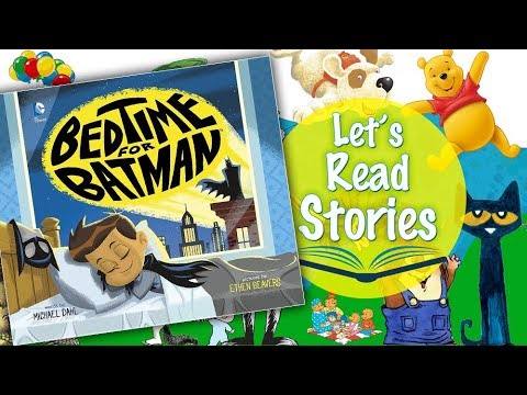 Bedtime for Batman (DC Super Heroes) - Bedtime Stories Read Aloud - by Michael Dahl