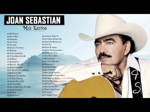 ❤️JOAN SEBASTIAN 50 GRANDES ÉXITOS MIX | JOAN SEBASTIAN SUS MEJORES CANCIONES