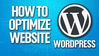 How To Make Your Website Faster By Optimizing Images In Wordpress Tutorial