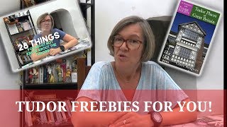 Tudor Freebies for You!