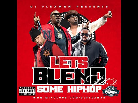 LET'S BLEND SOME HIP HOP PT. 2