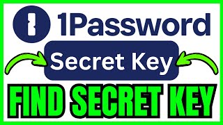 How To FIND SECRET KEY In 1Password (QUICK & EASY) 2026