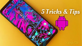 5 Android Tricks and Hacks Useful In 2021