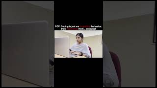 POV: Coding is just me forgetting the basics, then relearning them... on repeat 🔁