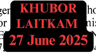 KHUBOR LAITKAM 27 JUNE 2025 #ShillongJobs #MeghalayaVacancy #JobAlertIndia #NortheastJobs