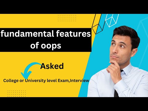 what is fundamental features of oops | object oriented programming | fundamental features of oops