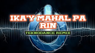 Ikay Mahal Pa Rin [ DjElmar Techno Remix  ] 2k22