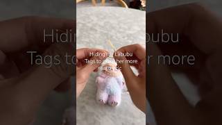 Hiding the labubu tags #popmart #blindbox #labubu