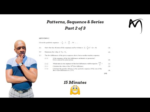 Grade 12 Maths Final Exam Preparation | Patterns, Sequence & Series | SEPT 2019 | 2 of 3
