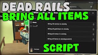 [Alpha] Roblox Dead Rails Script Auto Farm & Bring All Items Pastebin 2025