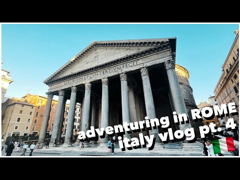 Adventuring in ROME - Italy Vlog Pt. 4