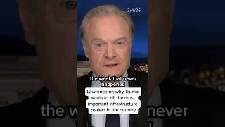 Lawrence on why Trump wants to kill the most important infrastructure project in the country