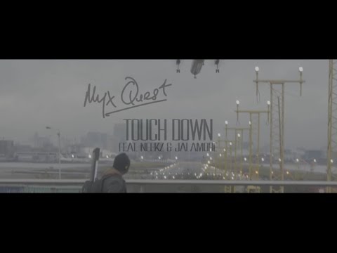 Myx Quest - Touch Down (feat. Neekz & Jai Amore) OFFICIAL VIDEO