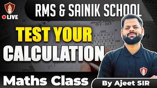 Sainik RMS Maths 2026 | Test Your Calculation | Math Basic Calculation Tricks | Ajit Sir
