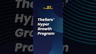 The5ers Hyper Growth Program - The5ers & Beyond