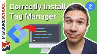 2023 Google Tag Manager for Beginners Tutorial - Lesson 2