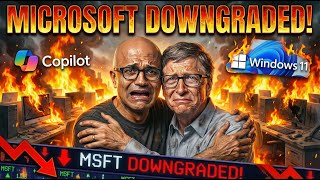 Microsoft Stock DOWNGRADED! Copilot and Windows 11 are FAILING!