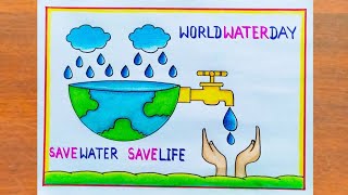 World Water Day Drawing / How to Draw Save Water Save Life Poster Easy Steps / Save Water Drawing